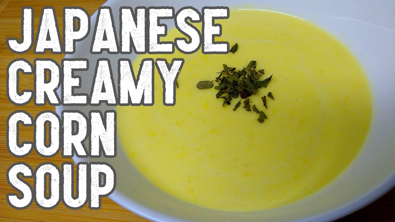 Easy Japanese Corn Soup Recipe (コーンスープ) || Vegetarian or Vegan