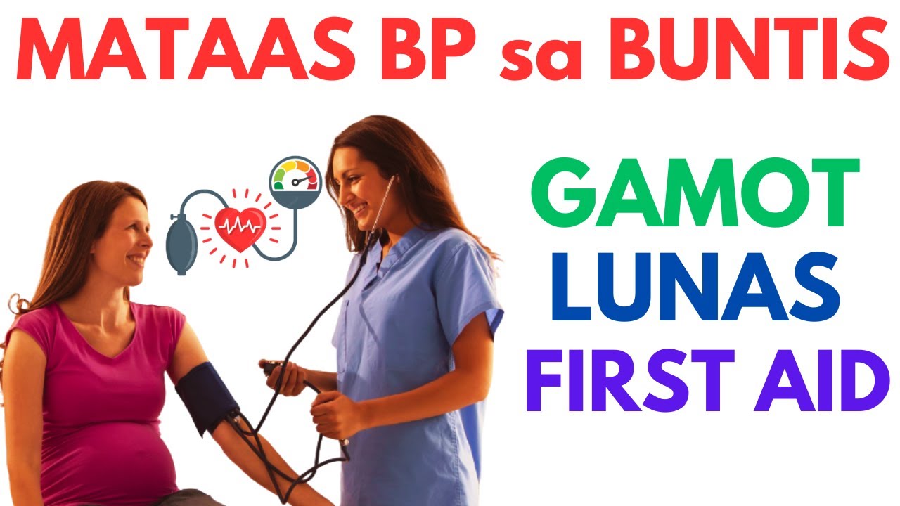 HIGH BLOOD sa BUNTIS Gamot at Lunas | Mataas na BP sa BUNTIS Sintomas, Home Remedies