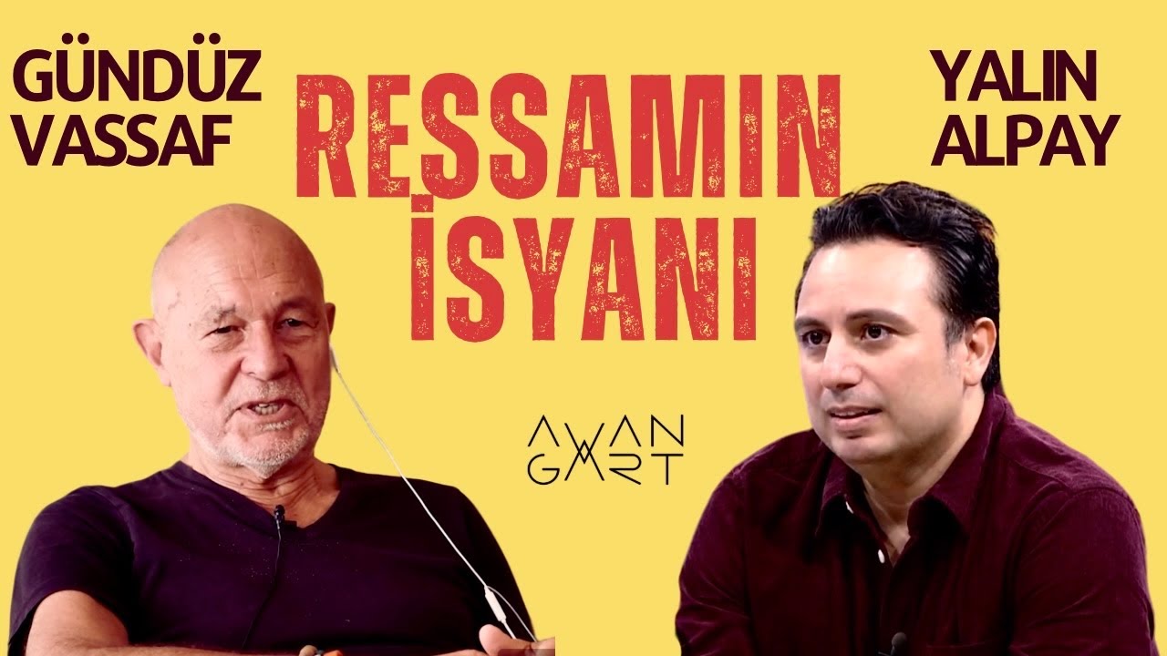 GÜNDÜZ VASSAF VE RESSAMIN İSYANI | Fildişi Kule | B04
