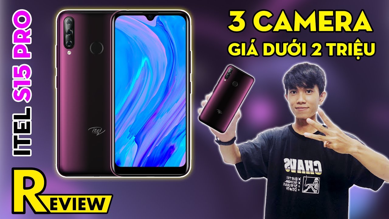 Đánh giá Itel S15 Pro: 3 camera mà giá chỉ dưới 2 triệu có gì?