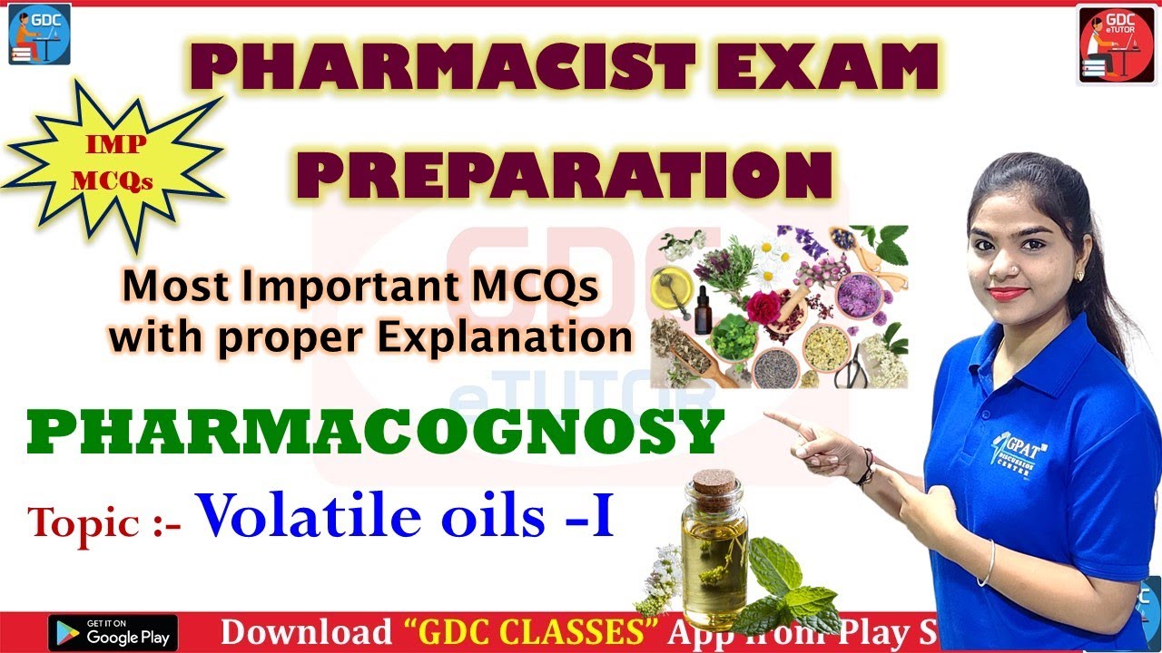 Volatile Oils-i | Pharmacognosy | Most Important MCQS With Explanation