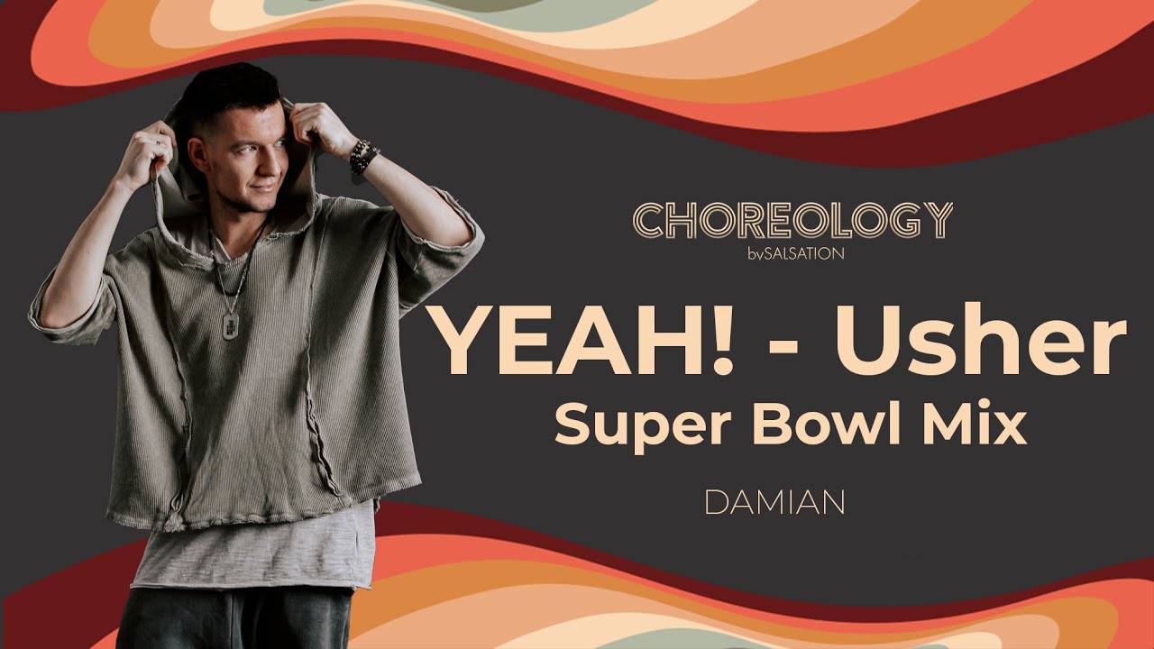 YEAH! - Usher (Super Bowl Mix) | CHOREOLOGY Damian Jabłoński