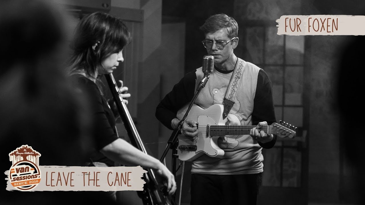 “Leave The Cane,” Fur Foxen on Van Sessions at The Monarch