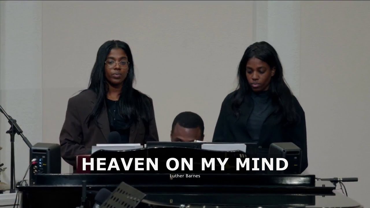 I See a Cloud Like a Man's Hand / Heaven on My Mind (Cloverdale Bibleway)