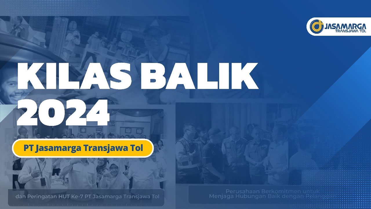 Kilas Balik PT Jasamarga Transjawa Tol 2024