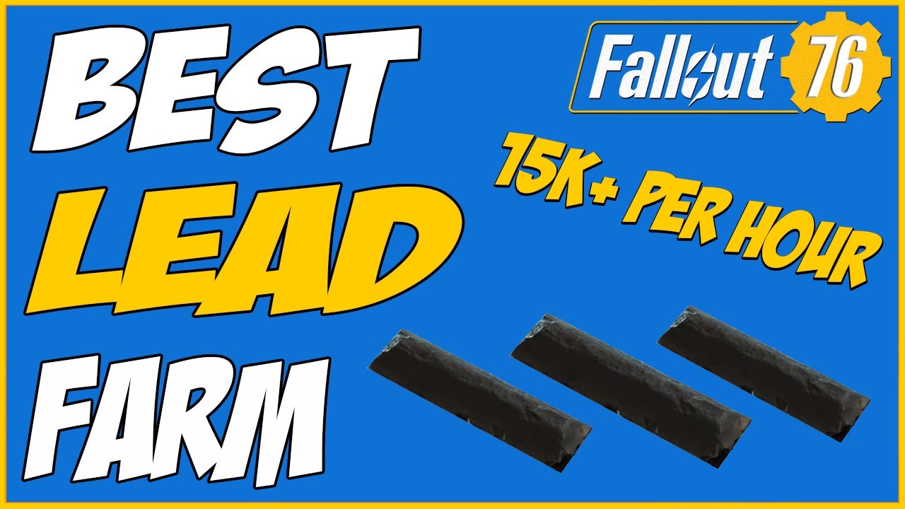 How To Farm Lead - 15,000! in 1 HOUR! In Fallout 76