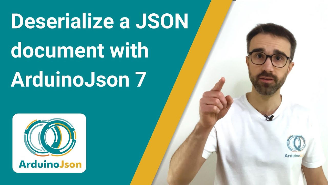 How to deserialize a JSON document with ArduinoJson 7
