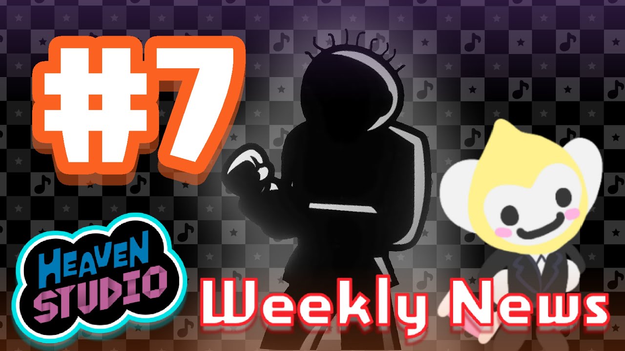 HEAVEN STUDIO WEEKLY NEWS - #7 (ft. @LDSTheClone)