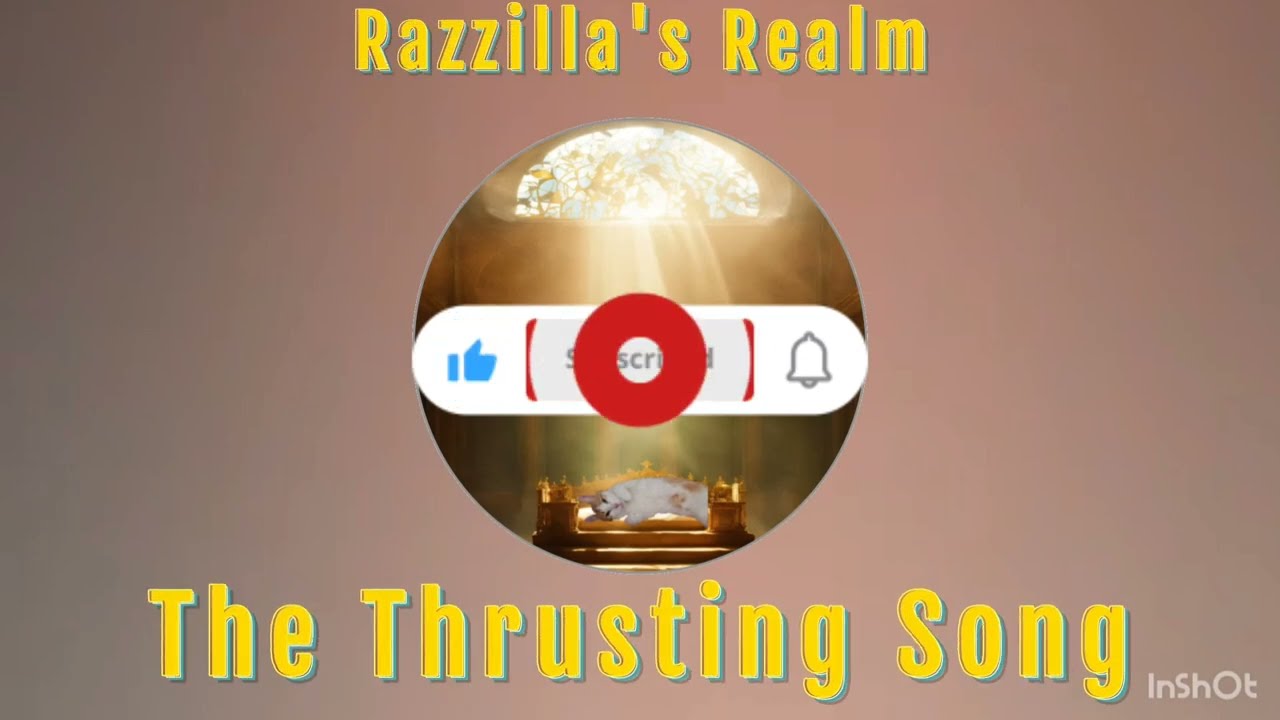 The Thrusting Song 1