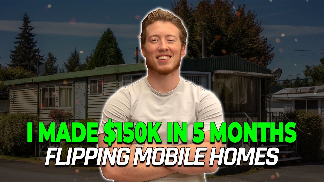 How I Made $150K in My First 7 Months Flipping Mobile Homes | Deal-by-Deal Breakdown