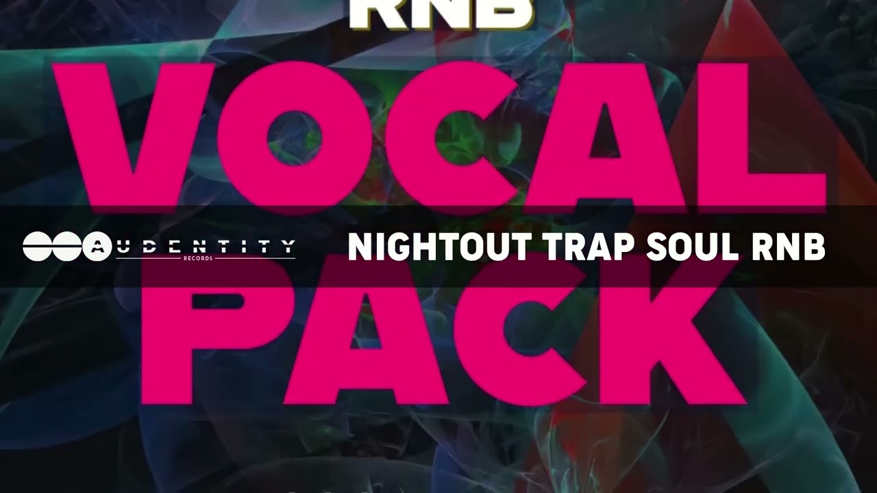 Audentity Records - Nightout Trap Soul Rnb