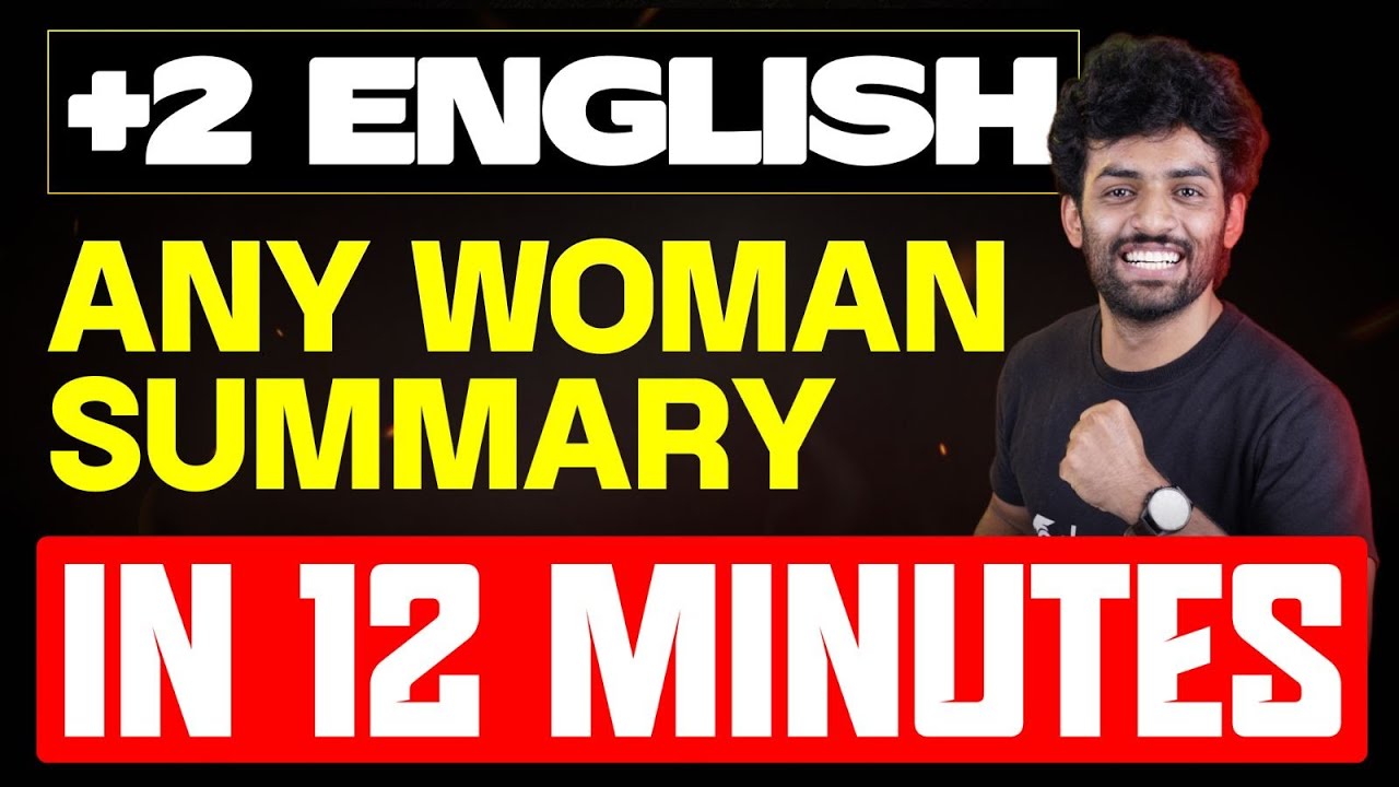 Plus Two English | Chapter 2 Any Woman Summary  | Eduport Plus Two