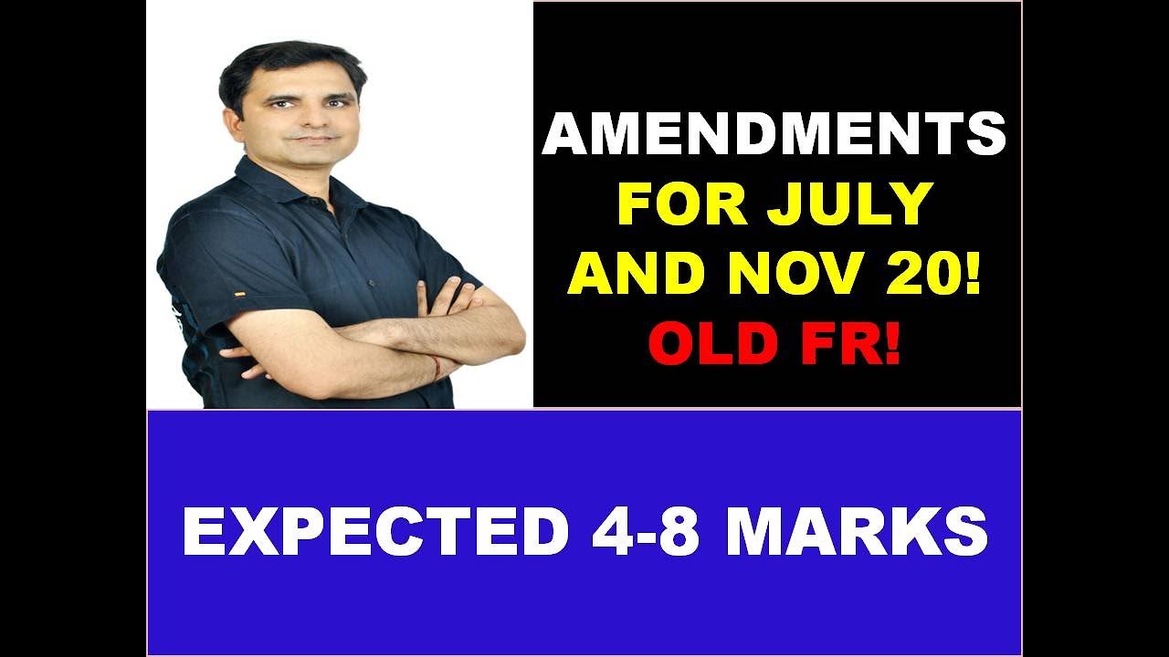 AMENDMENTS FOR NOV 20 and May 21! OLD FR!