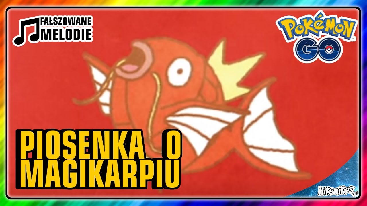 ♫ PIOSENKA O MAGIKARPIU ♫ - POLSKA WERSJA - PIOSENKA POKEMON