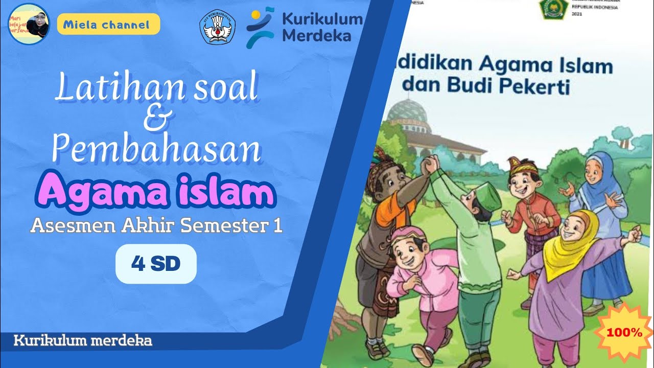 LATIHAN SOAL ASESMEN AKHIR SEMESTER AGAMA ISLAM KELAS 4 SD SEMESTER 1 KURIKULUM MERDEKA