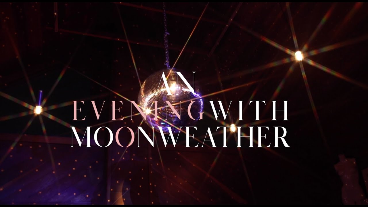 An Evening with moonweather