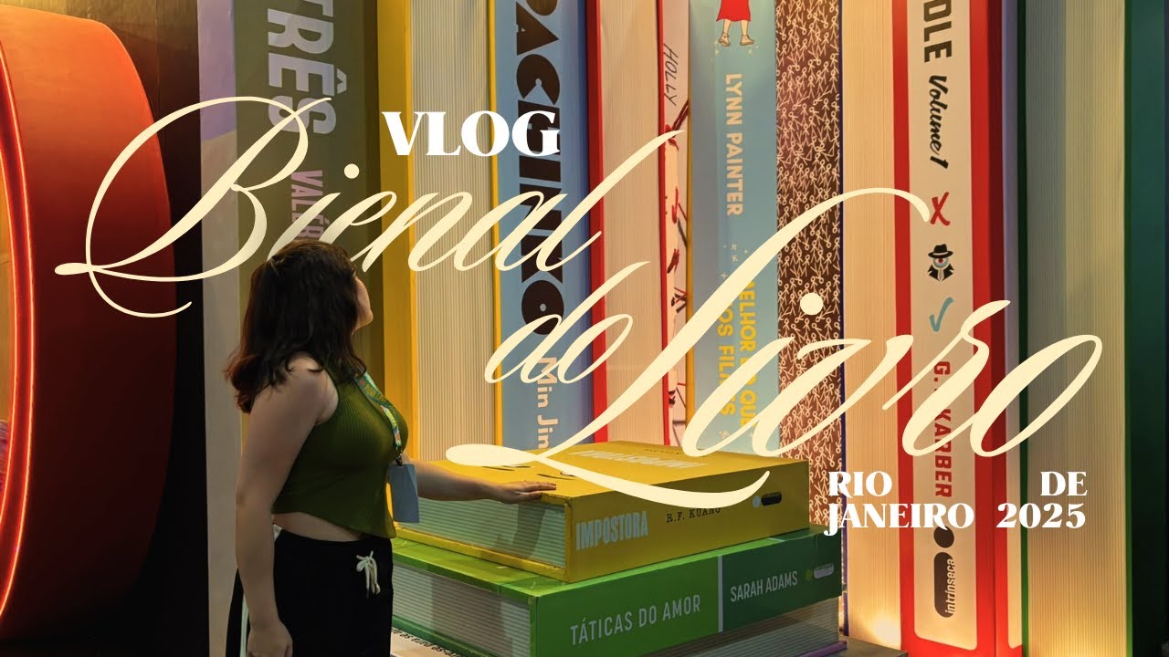 vlog | vivendo MUITO a bienal do livro e o rj