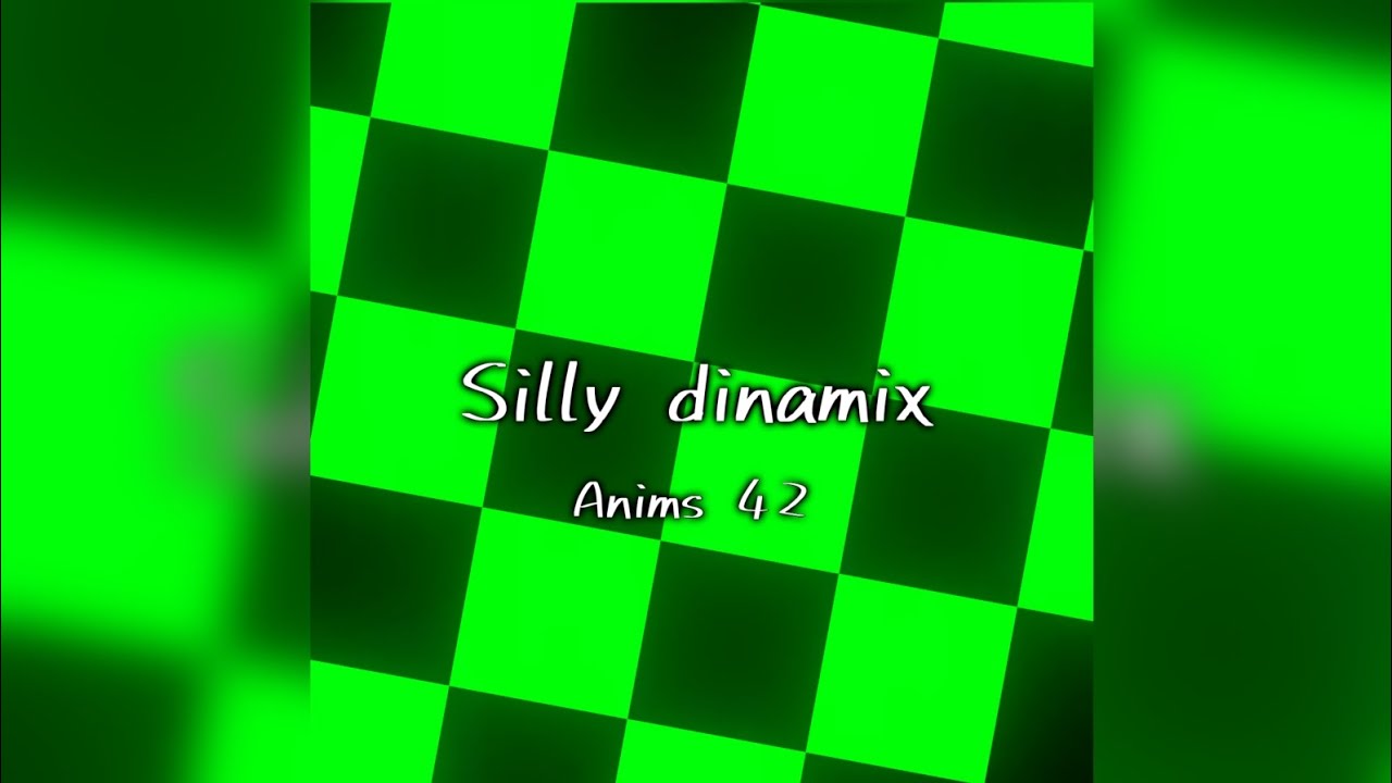 Anims 42 - Silly dinamix (dubstep) 