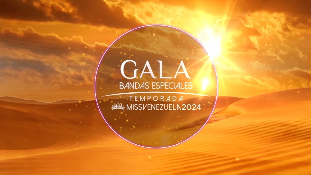 Gala de Bandas Especiales 👑 Miss Venezuela 2024 👑 #temporadamissvenezuela 💃🎥