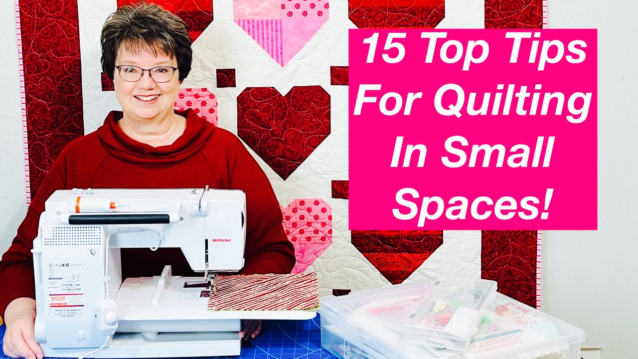 Top 15 Tips for Quilting/Sewing in Small Spaces