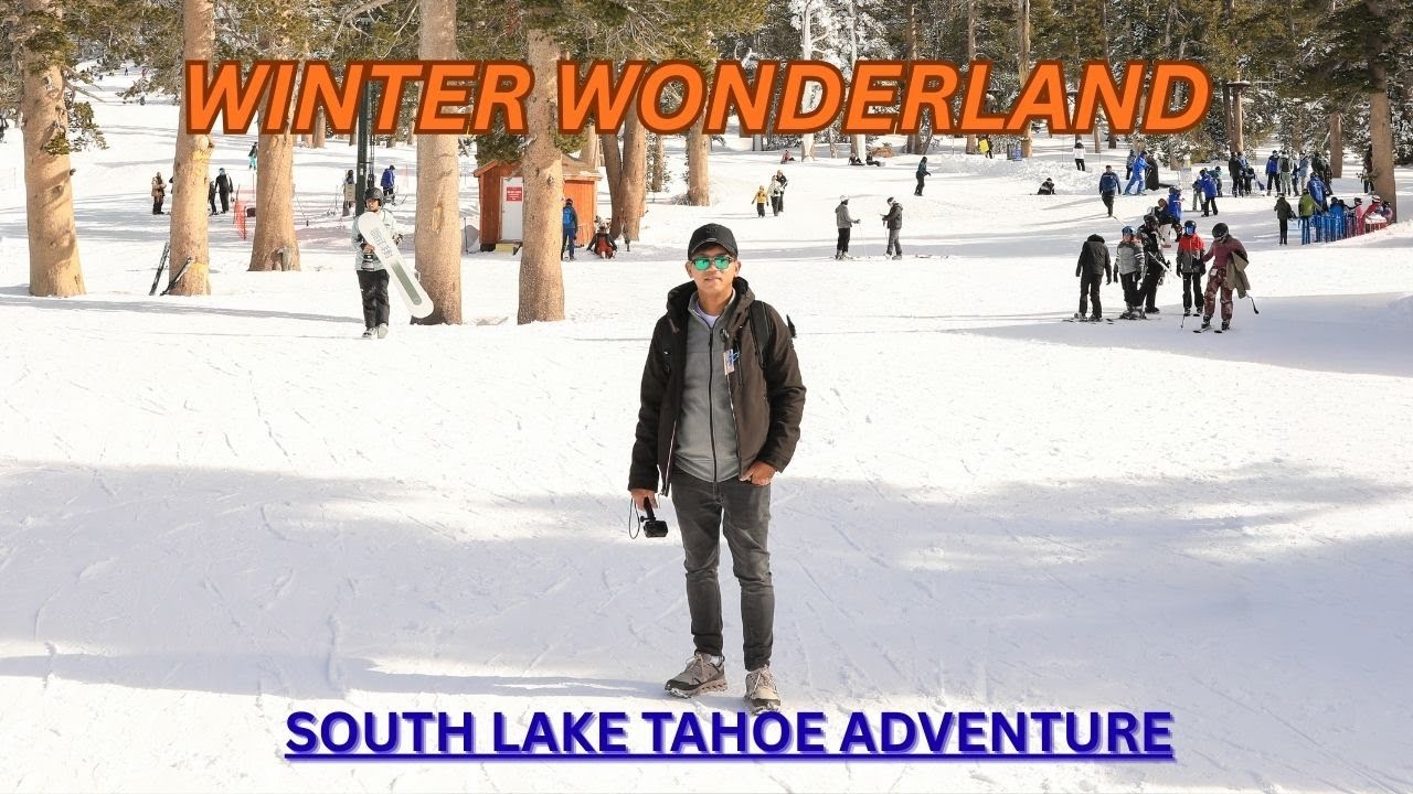 South Lake Tahoe Adventure