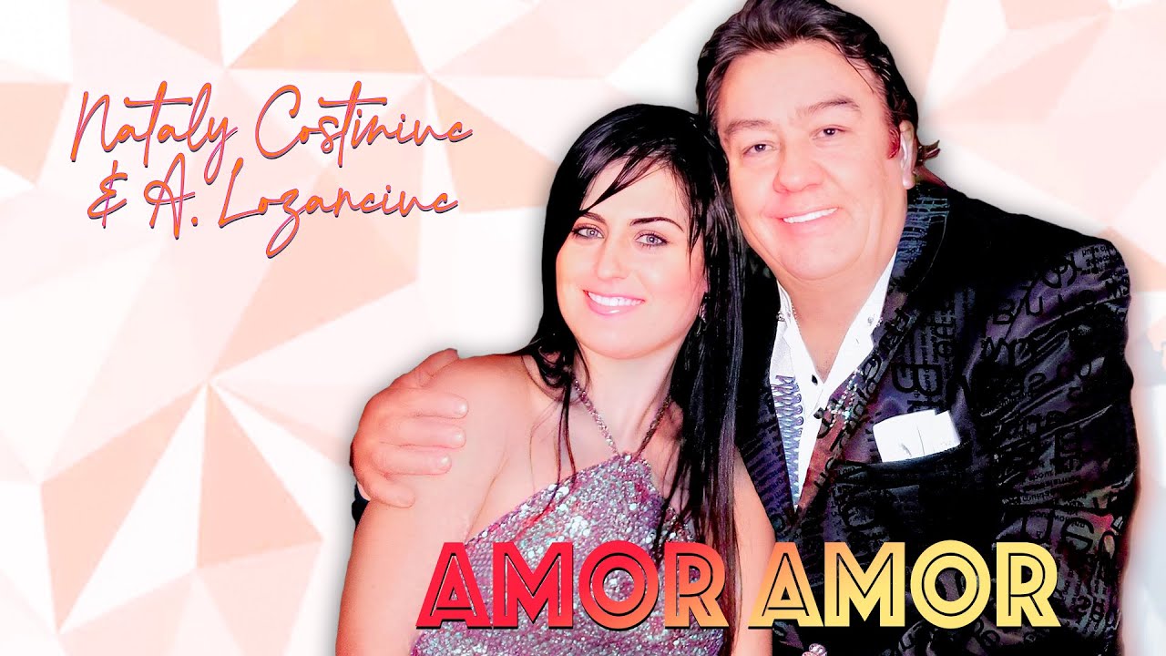 Nataly Moldoveanca & A.Lozanciuc - Amor Amor (Official VIdeo)