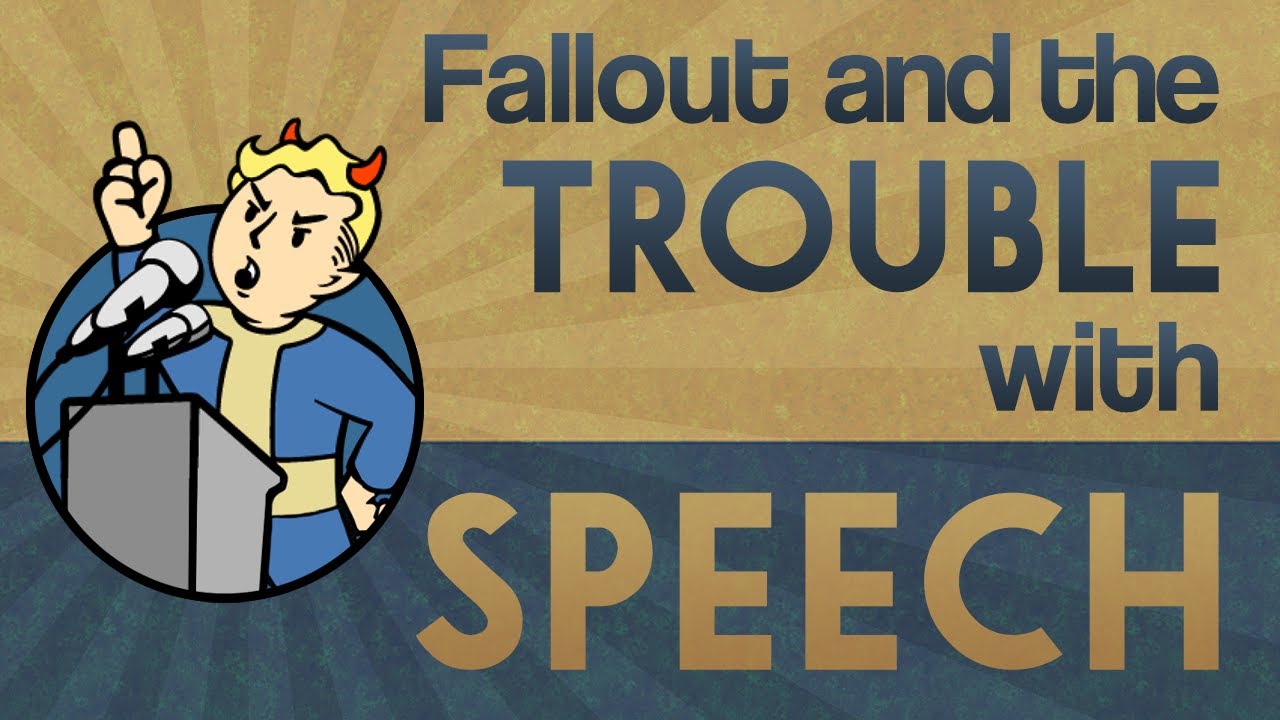 Fallout and the Trouble with Speech