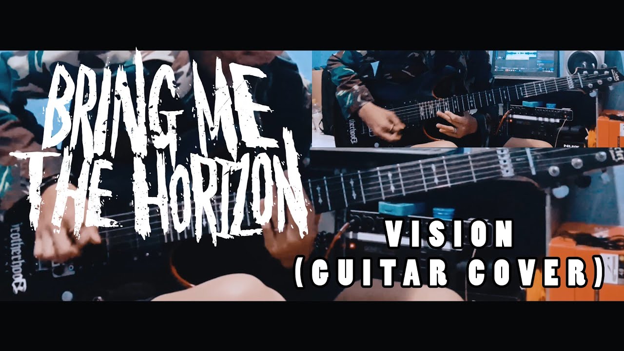 BRING ME THE HORIZON - VISION (GUITAR COVER)