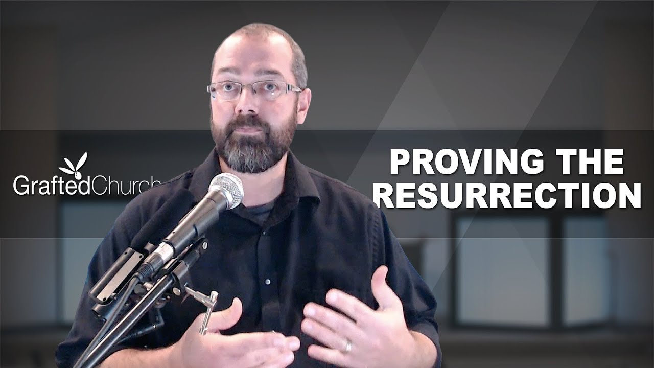 Proving the resurrection of Yeshua