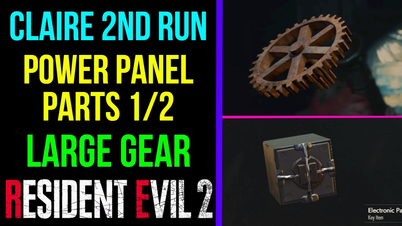 Power Panel Parts Locations 1/2 & Large Gear (2nd Run) | RESIDENT EVIL 2 REMAKE
