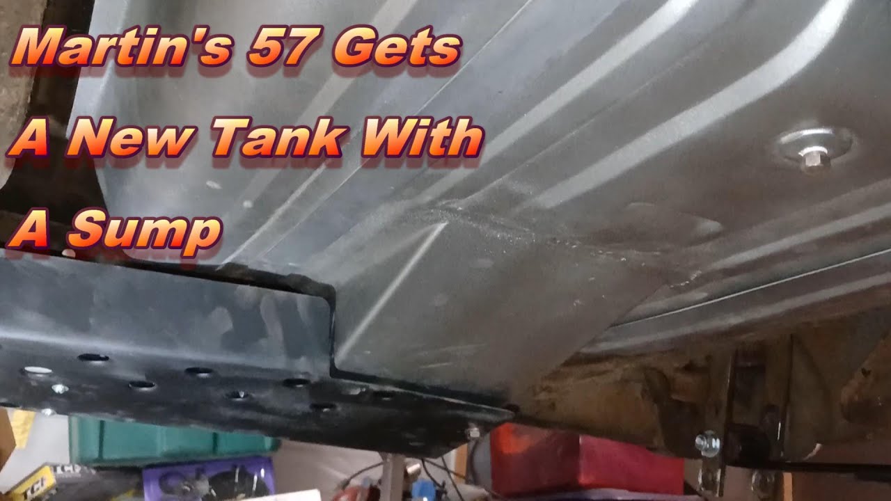 Adding A Sump To A New Gas Tank And Putting It In Martin's 57 Bel Air