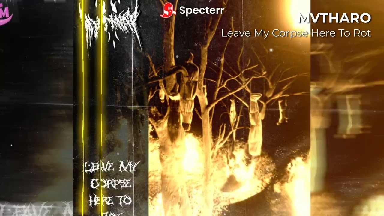 MVTHARO - Leave My Corpse Here To Rot [Charstep Release]