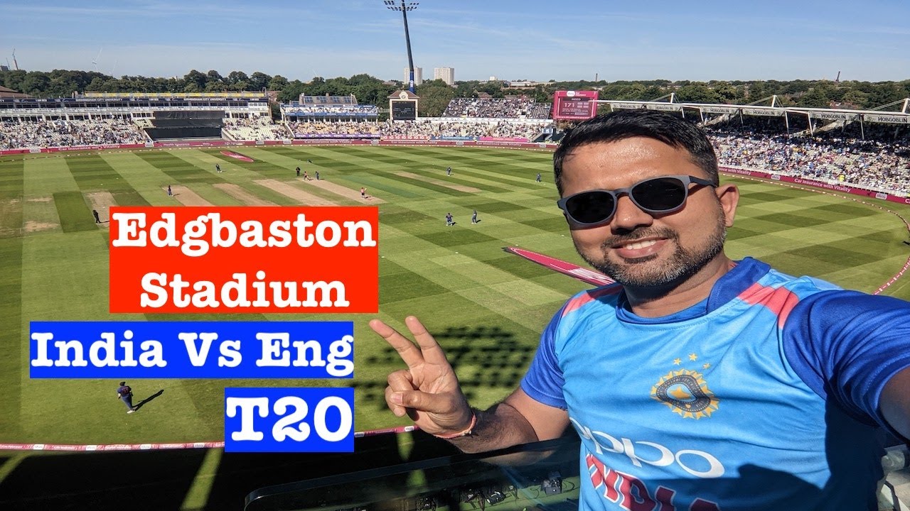 Edgbaston Stadium Birmingham UK | India Vs England T20 | Cricket 