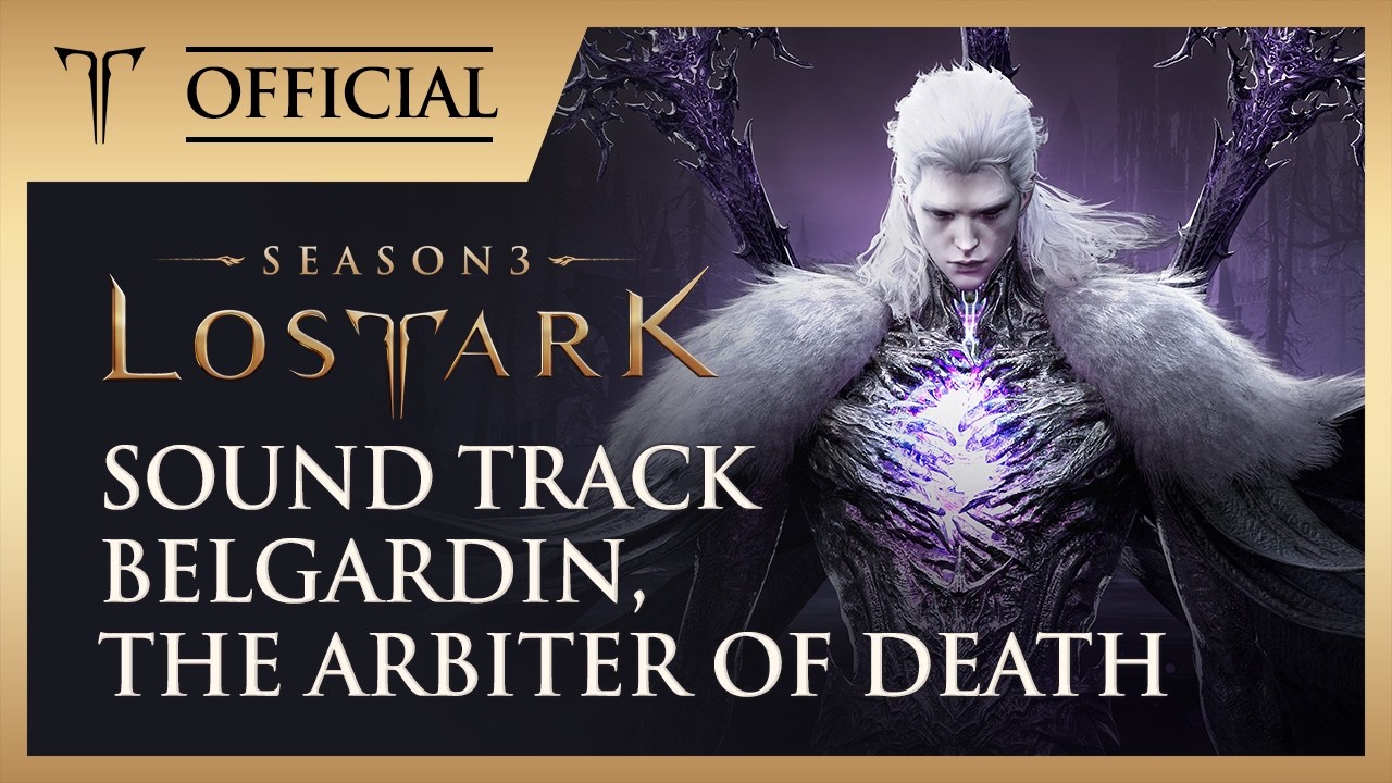 [로스트아크｜OST] 죽음의 계율자, 벨가르딘 (Belgardin, the Arbiter of Death) / LOST ARK Official Soundtrack