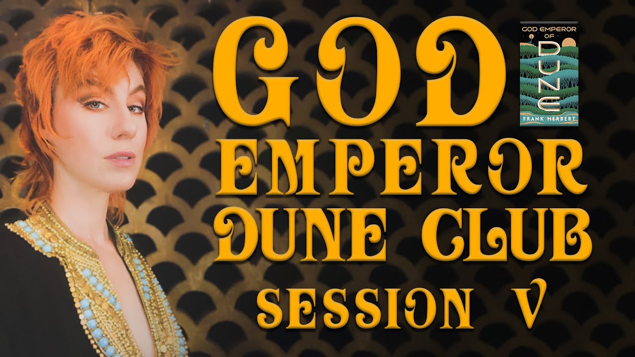 God Emperor Dune Club: Session V