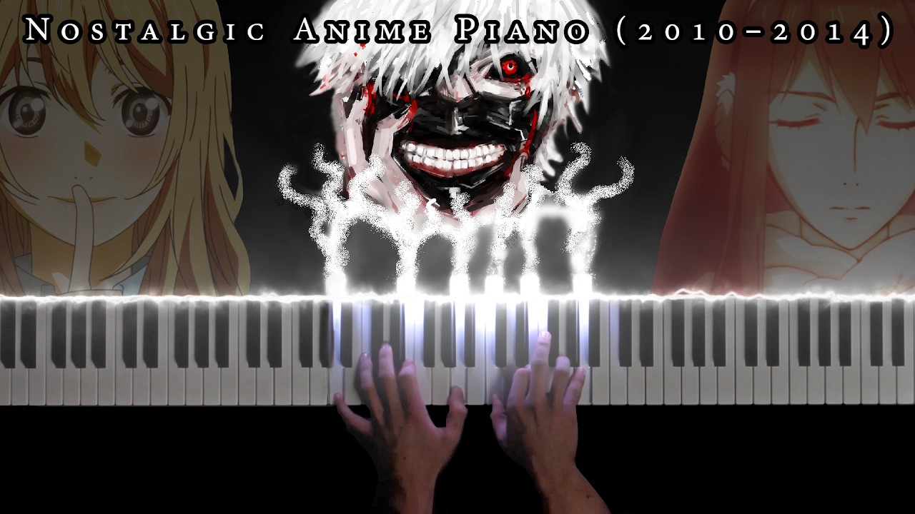 The Most Beautiful & Nostalgic Anime Piano Music (2010-2014)