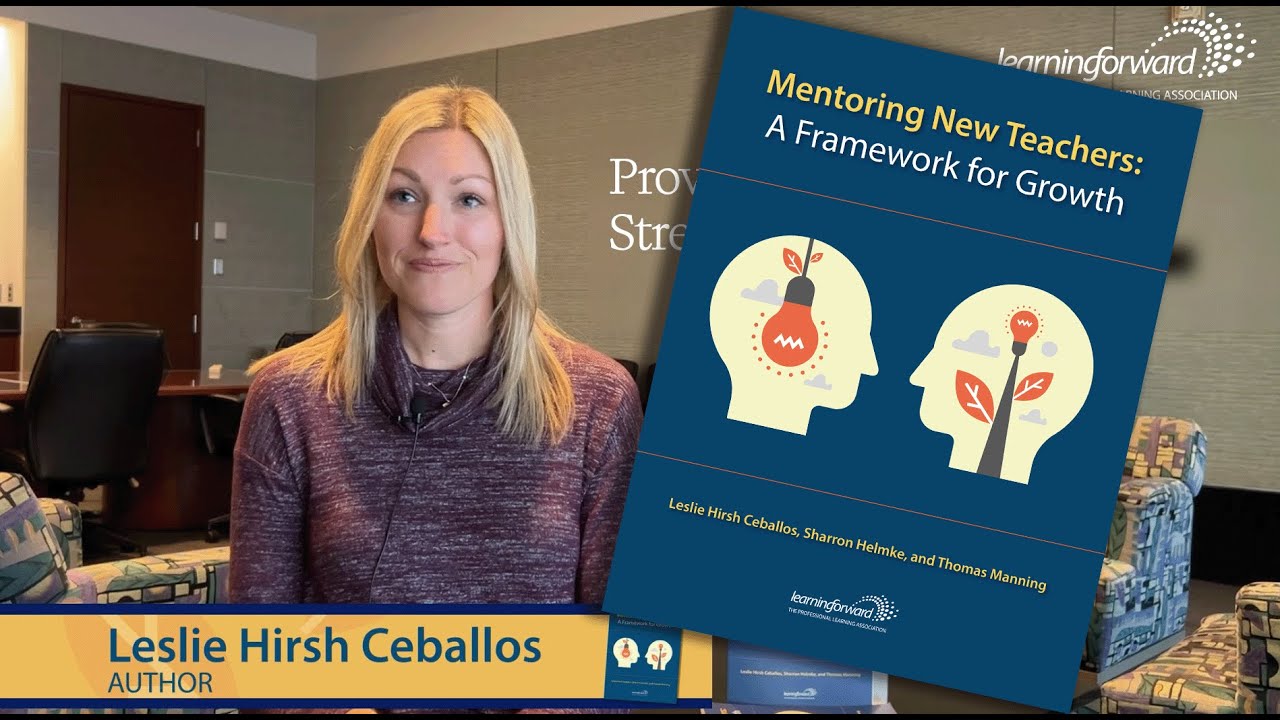 Mentoring New Teachers: A Framework for Growth