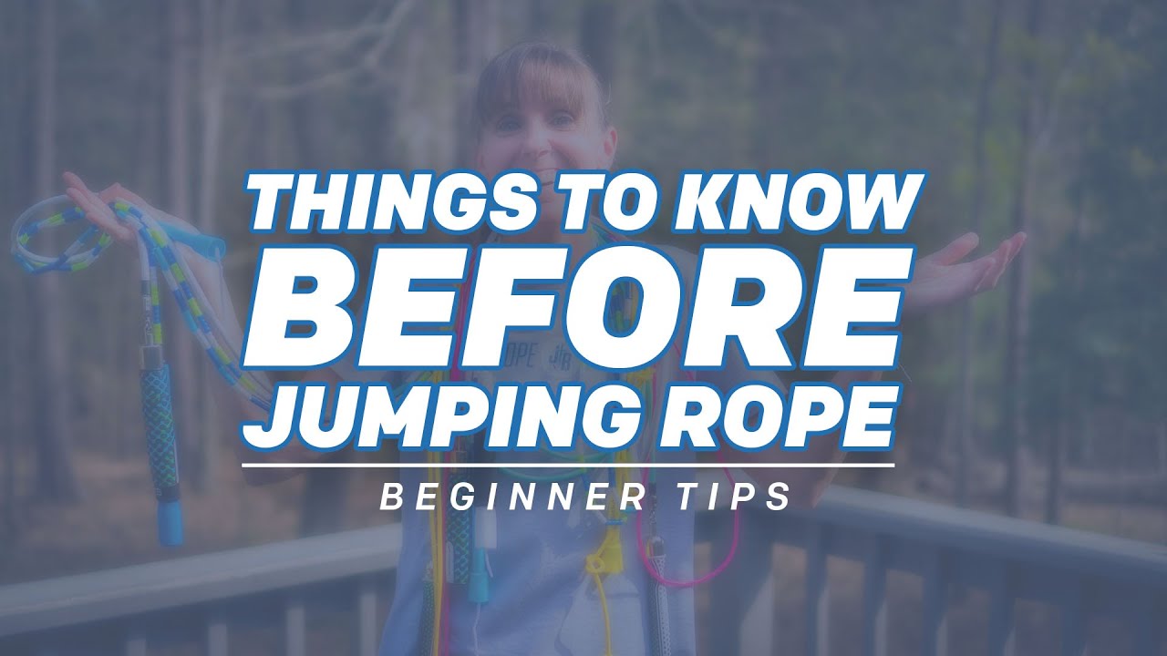 Things To Know Before Jumping Rope - Beginner Tips