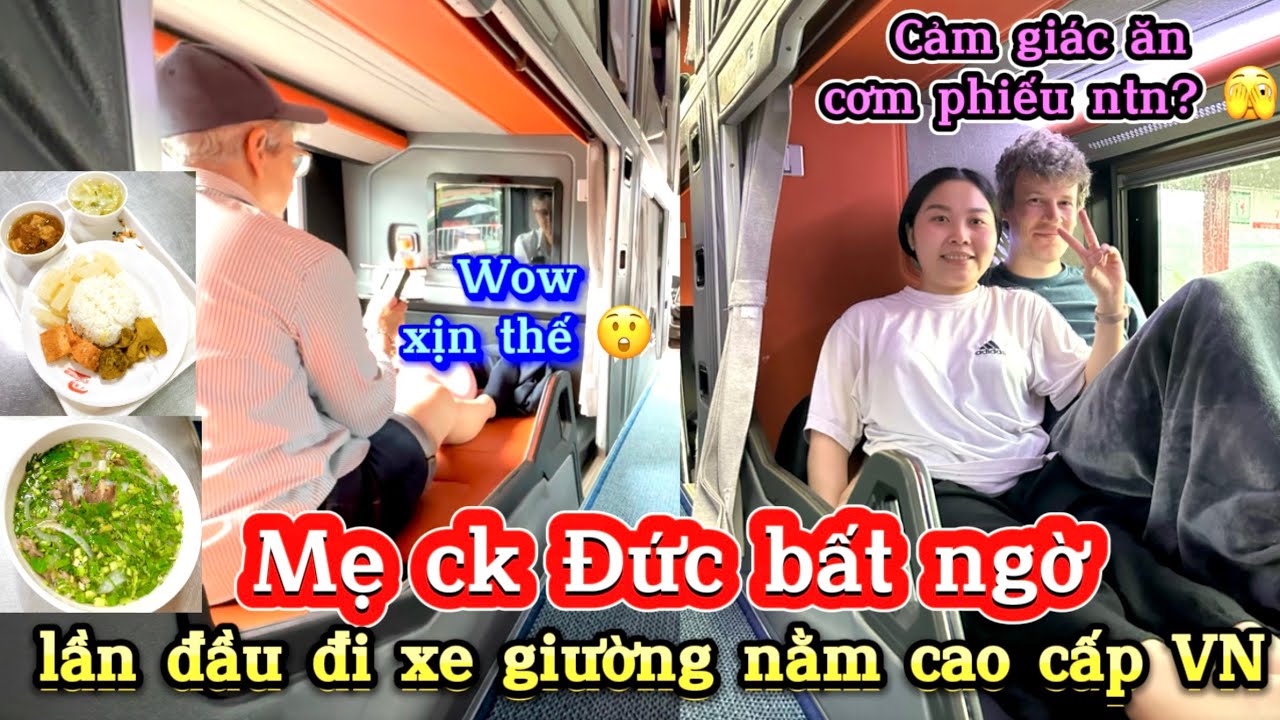 🇩🇪#89. MẸ CK ĐỨC BẤT NGỜ ĐỘ SANG XỊN MỊN XE GIƯỜNG NẰM CAO CẤP VN| TRẢI NGHIỆM ĂN CƠM PHIẾU SẼ NTN?🫣
