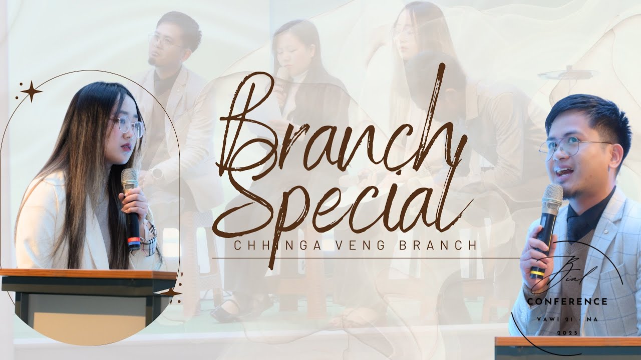 CHHINGA VENG BRANCH - BRANCH SPECIAL | BIAL KṬP CONFERENCE 2026 | PATHIANNI ZAN INPAWLHONA