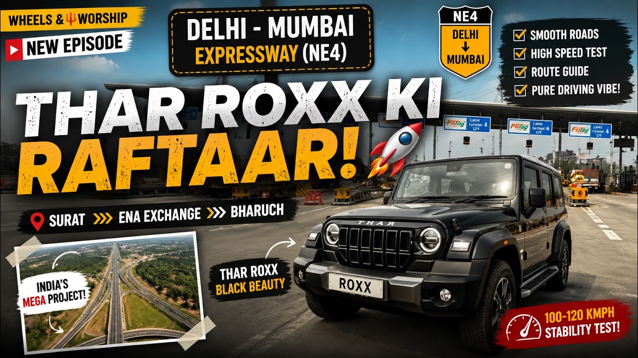 Delhi-Mumbai Expressway (NE4) par Thar Roxx ki Raftaar! 🚀 Surat to Bharuch via Ena Exchange