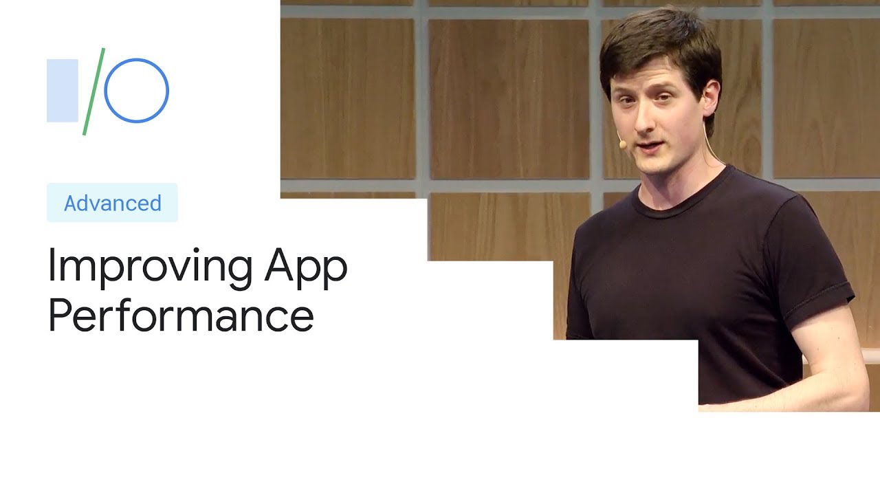 Improving app performance with benchmarking (Google I/O'19)