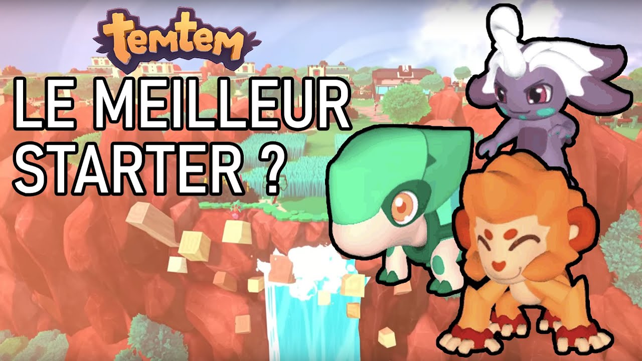 Quel est le meilleur starter dans Temtem? (PVP & PVE)