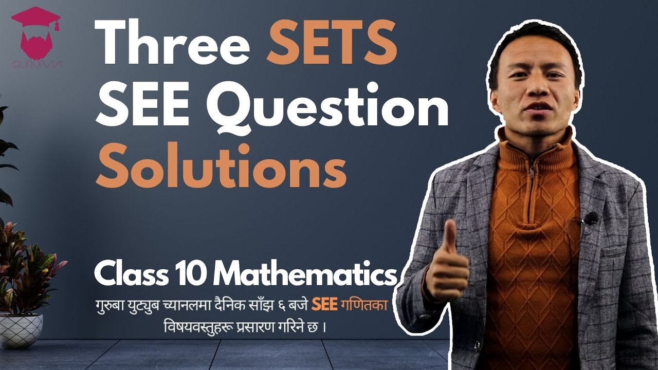 Three Sets SEE Question Solutions in Nepali || Class 10 Math || Chapter 1 - Gurubaa