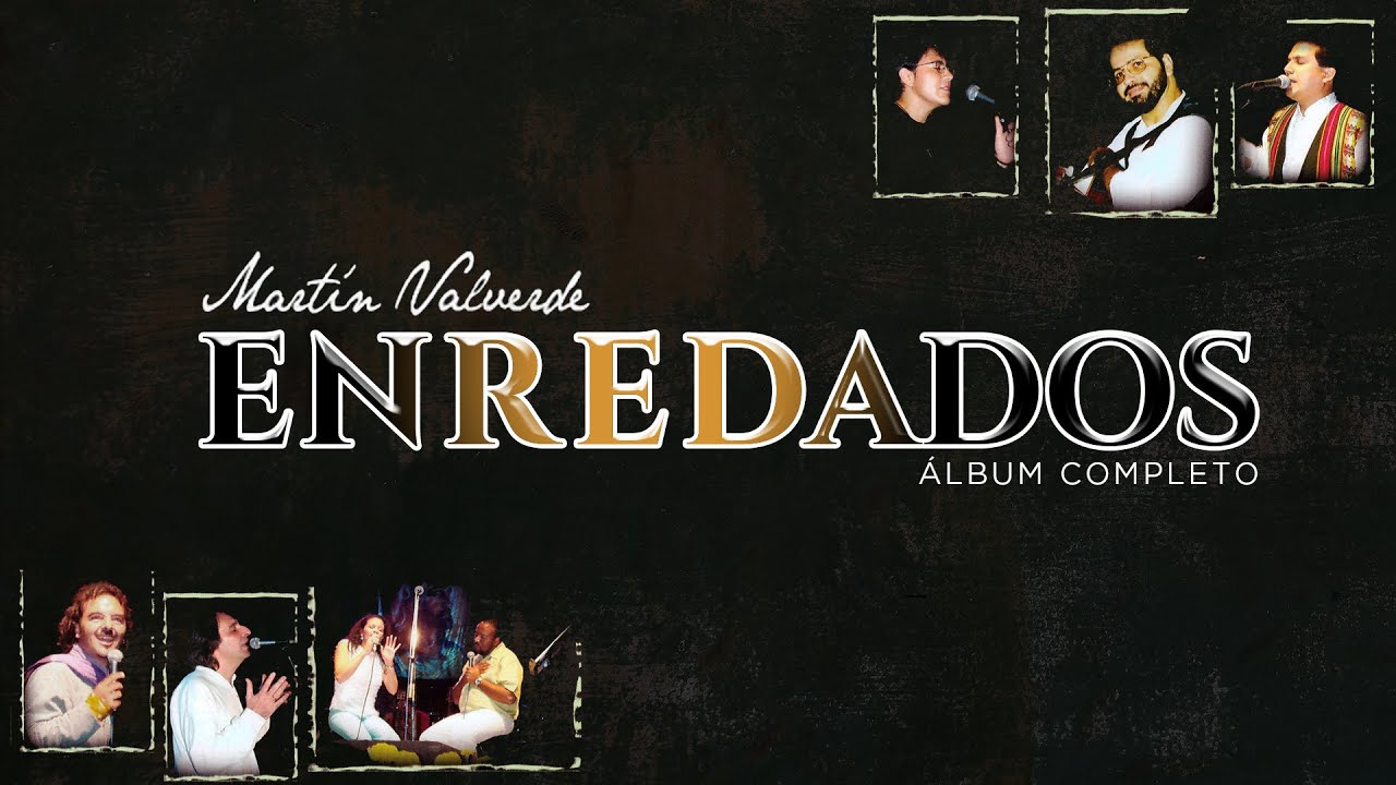 Enredados - Martín Valverde (Álbum Completo)