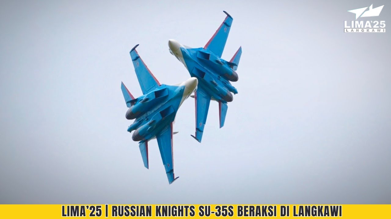 LIMA 2025 | RUSSIAN KNIGHT Su-35S INCREDIBLE AEROBATIC DISPLAY AT LANGKAWI