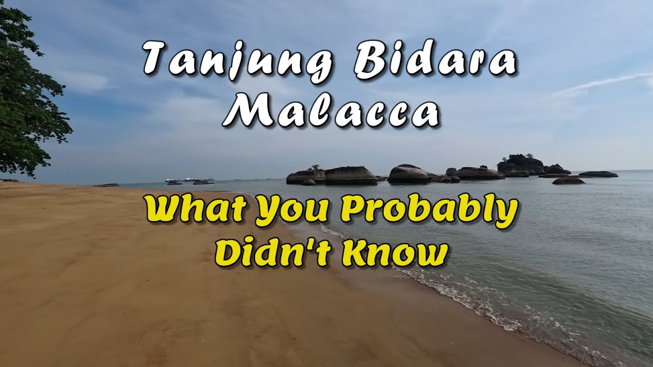 Tanjung Bidara, Malacca