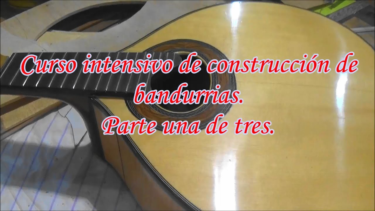 Curso intensivo de construcción de bandurrias. Parte una de tres.