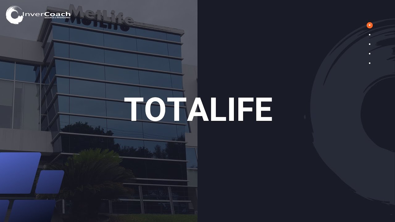 Totalife de MetLife - Seguro Vitalicio