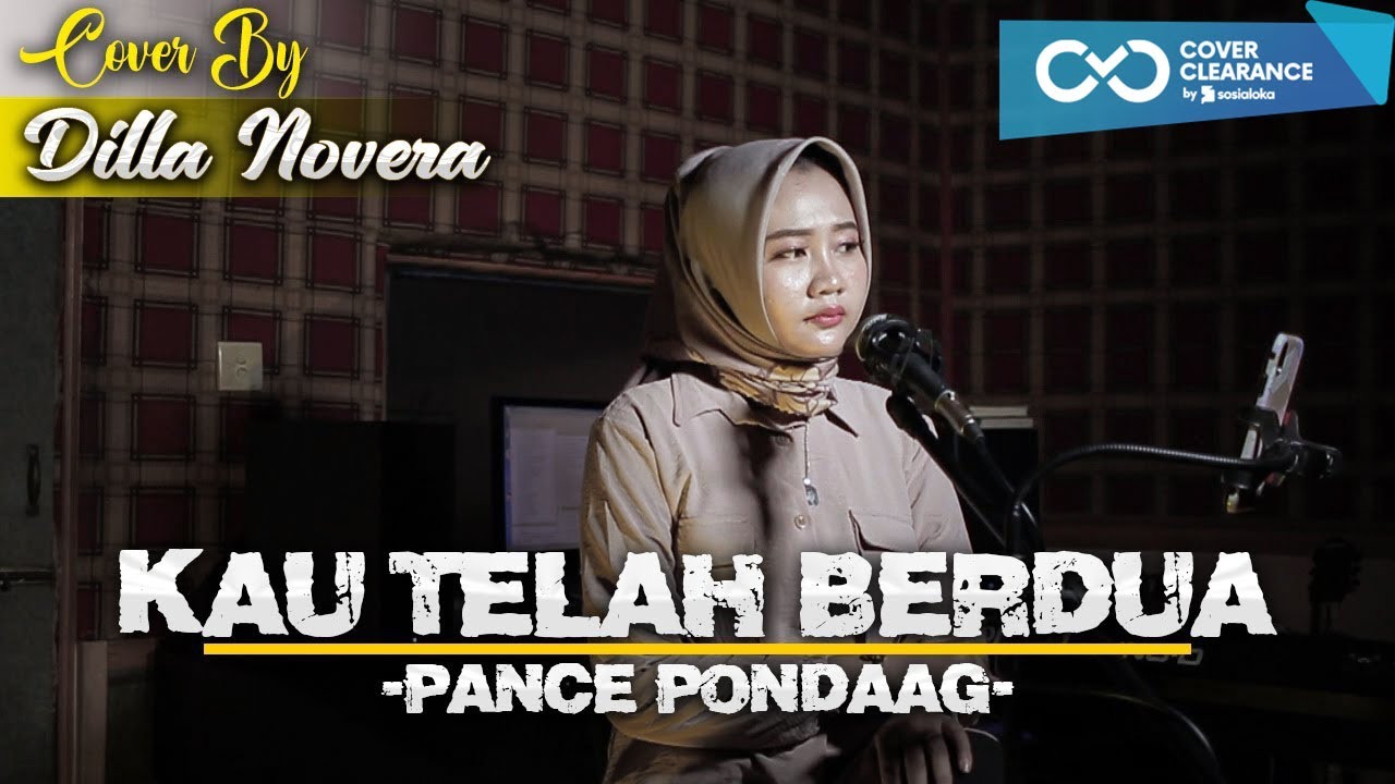 Kau Telah Berdua  - Pance Pondaag Cover by Dilla Novera